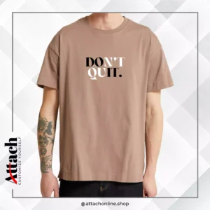 Don't Quit Over-Sized Drop Shoulder T-shirt
