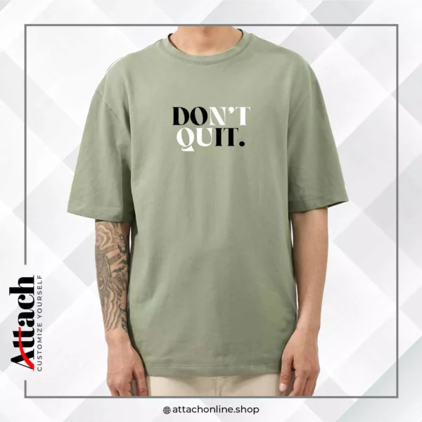 Don't Quit Over-Sized Drop Shoulder T-shirt - Image 5