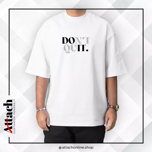 Don't Quit Over-Sized Drop Shoulder T-shirt - Image 6