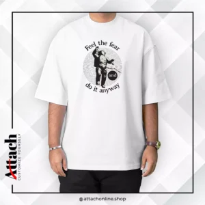 Feel The Fear Over-Sized Drop Shoulder T-shirt